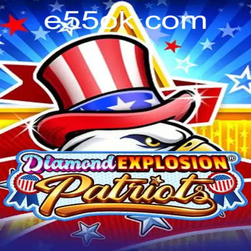 DiamondExplosionPatriots: Um Novo Jogo Revolucionário da E55.COM